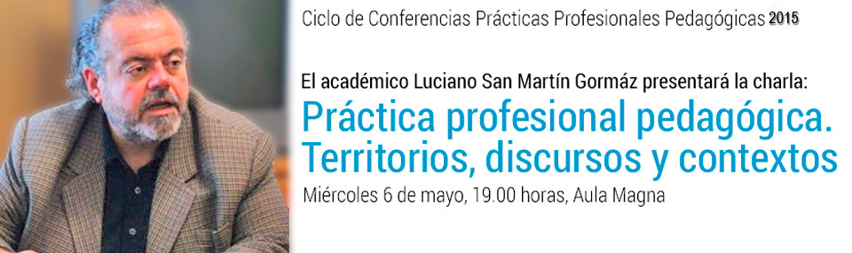 Académico dictará charla sobre prácticas profesionales, territorios, discursos y contextos