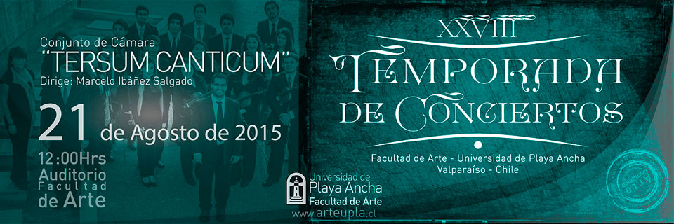 “Tersum Canticum” abrirá segundo semestre de Temporada de Conciertos UPLA
